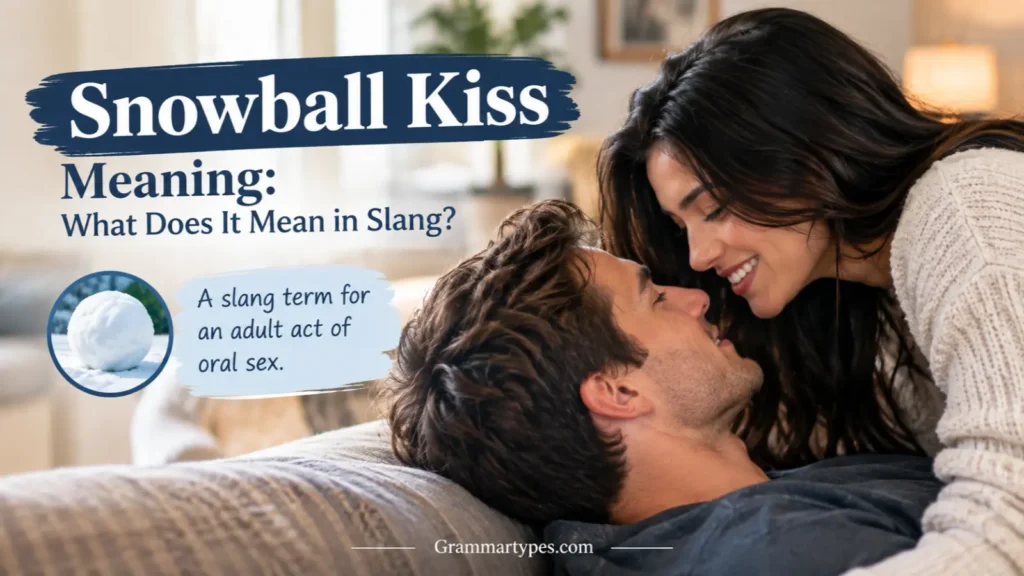 Snowball Kiss Meaning: What Does It Mean in Slang?