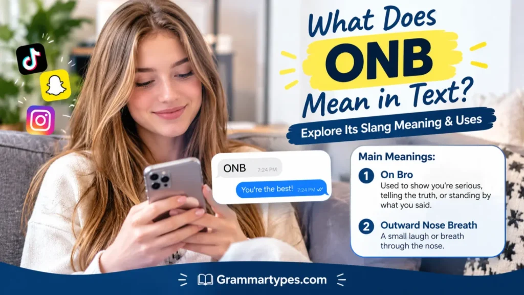 What Does ONB Meaning? ONB Meaning in Text & Slang