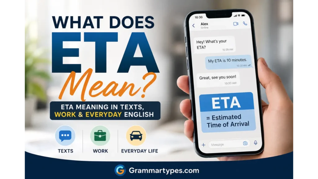 ETA Meaning: Definition, Text, Work & Examples