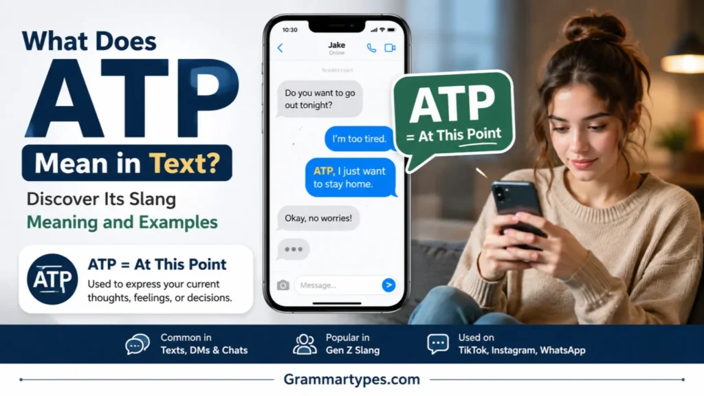 What Does ATP Mean in Text? Slang Meaning & Examples