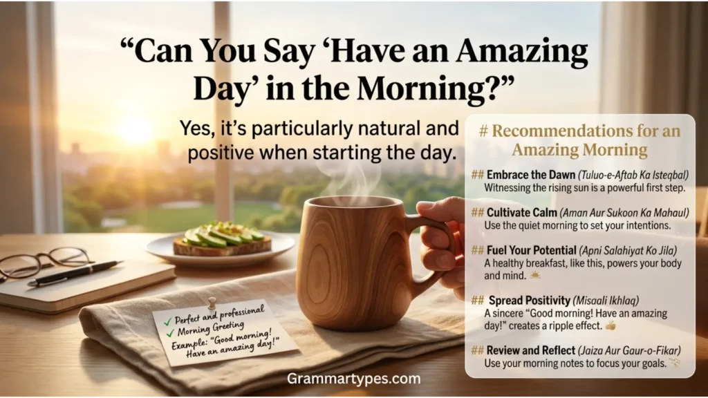 Have an amazing day as a warm morning greeting