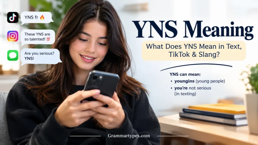 YNS Meaning: What Does YNS Mean in Text & TikTok?